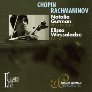 Vol.IV: Cello Sonatas. Chopin op.65, Rachmaninov, op.19*