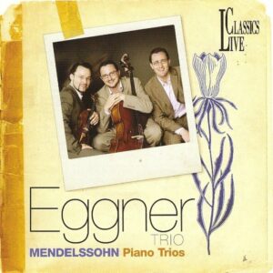 Mendelssohn – Piano Trios op. 49 & op. 66