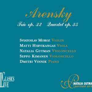 Vol. IX: Arensky, Piano Trio No. 1 d-minor op. 32, Quartet a-minor op. 35